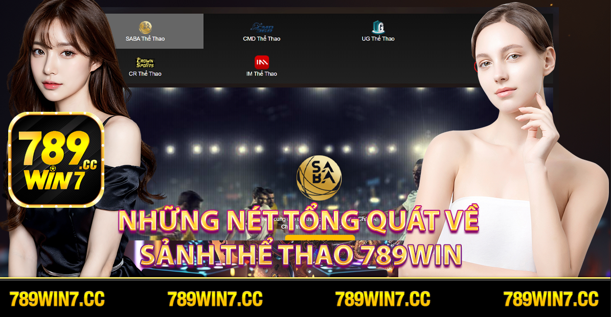 Những nét tổng quát về sảnh thể thao 789win