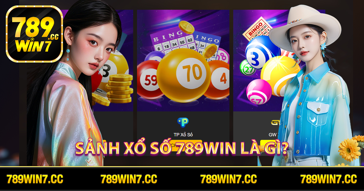 Sảnh xổ số 789win là gì?